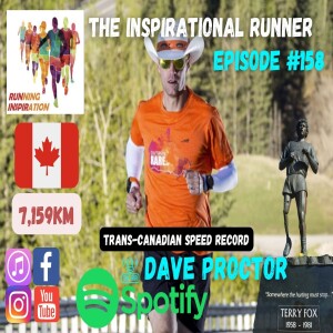 Episode #159 Dave Proctor & The 7,159km Trans Canadian Land Speed Record 67days 10hrs