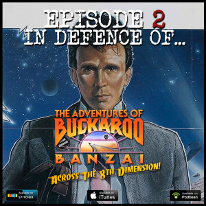 2: The Adventures of Buckaroo Banzai Across The 8th Dimension (w/ Billy Kirkwood)