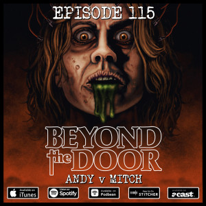 115 - Beyond The Door (Andy v Mitch)