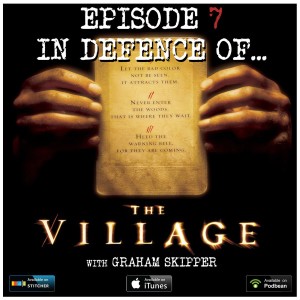 7: The Village (w/ Graham Skipper)
