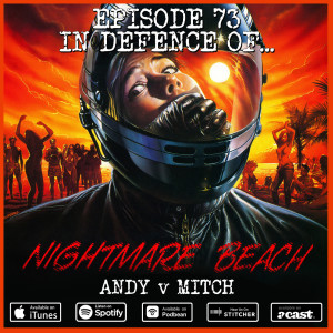 73: Nightmare Beach (Andy v Mitch)