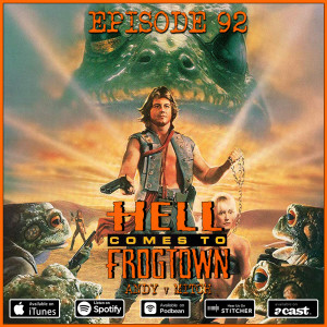 92: Hell Comes To Frogtown (Andy v Mitch)