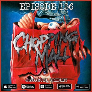 136 - Chopping Mall (with Samuel Gridley)