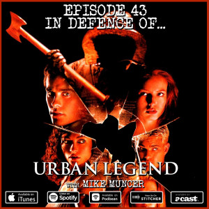 43: Urban Legend (w/ Mike Muncer)