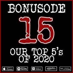 Bonusode 15 - The Top 5s of 2020