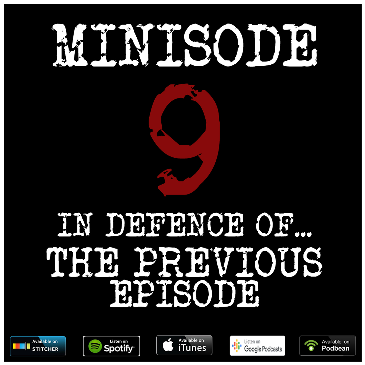 Minisode 9: In Defence of…The Previous Episode