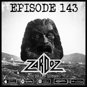 143 - Zardoz (with Brian Lonano)