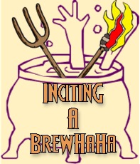 Inciting A BrewHaHa