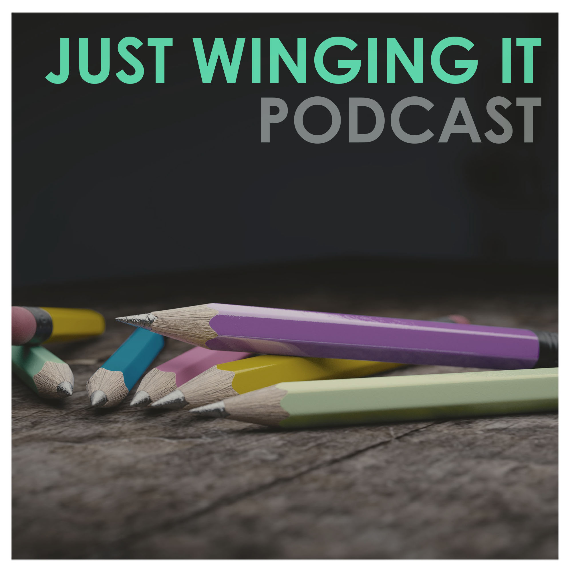 Just Winging It