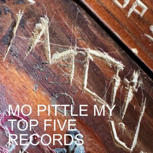 MO PITTLE: GET TO KNOW HIM AND HIS TOP FIVE RECORDS
