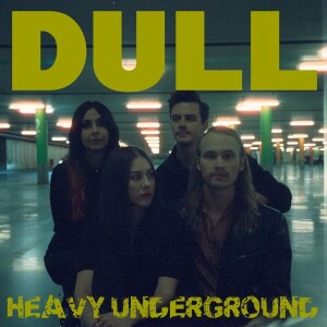 Heavy Underground - Avsnittet om Dull