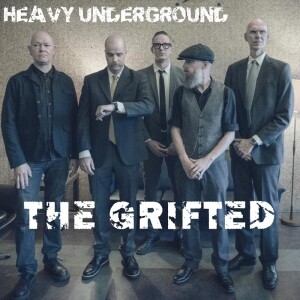 Heavy Underground - Avsnittet om The Grifted
