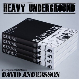 Heavy Underground - Avsnittet om David Andersson och boken Råpunk