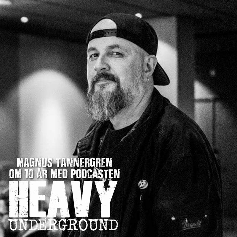 Några ord om 10 år med Heavy Underground