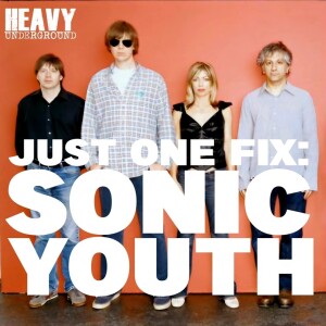 Just One Fix: Sonic Youth