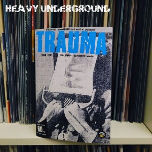 Heavy Underground - Avsnittet om Trauma