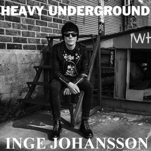 Heavy Underground - Avsnittet om Inge Johansson