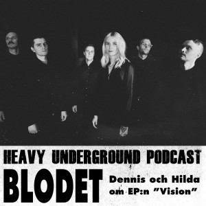 Heavy Undergrounds Podcast - Blodet