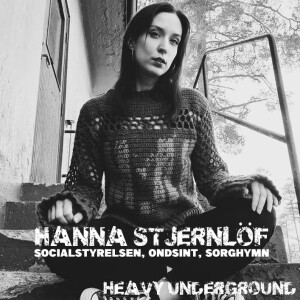 Heavy Underground - Avsnittet om Hanna Stjernlöf (Socialstyrelsen)