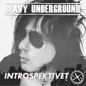 Heavy Underground - Avsnittet om Introspektivet