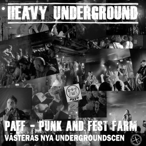 Heavy Underground - Avsnittet om PAFF och Västerås nya undergroundscen