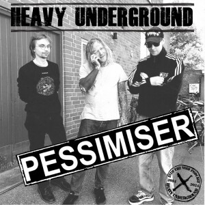 Heavy Underground - Avsnittet om Pessimiser