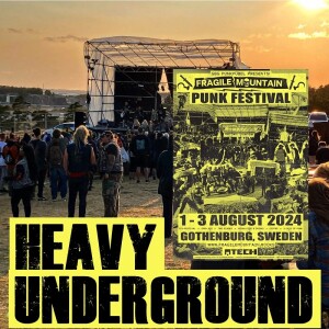 Heavy Underground - Avsnittet om Fragile Mountain Punk Festival