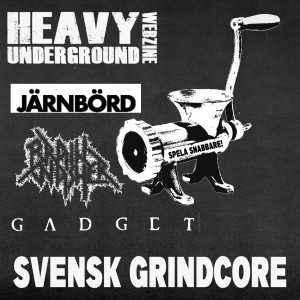 Heavy Underground - Svensk grindcore