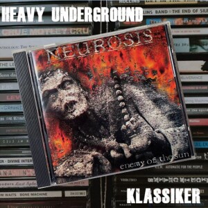 Heavy Underground - Klassikeravsnittet om Neurosis skiva Enemy Of The Sun
