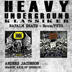 Heavy Undergrounds Podcast - Avsnittet om Napalm Deaths Scum och From Enslavement To Obliteration