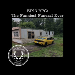 BPC13: The Funniest Funeral Ever
