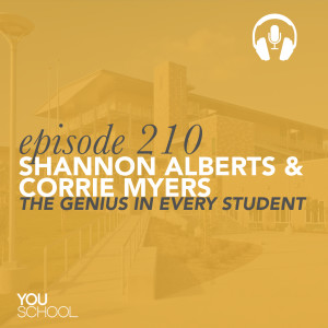 210 Shannon Alberts & Corrie Myers -- The Genius in Every Student