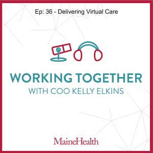 WTKE - Episode 37: Delivering Virtual Care