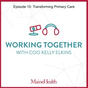 WTKE - Episode 10: Transforming Primary Care