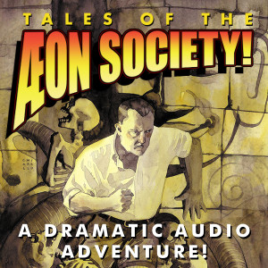Tales of the Aeon Society! COMBINED