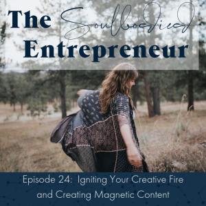 Igniting Your Creative Fire and Creating Magnetic Content