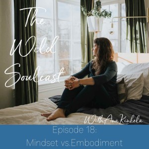 Mindset vs. Embodiment: What’s the difference and why it’s important
