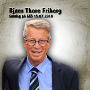 Søndag på GKS Pastor Bjørn Thore Friberg taler 2018.07.15