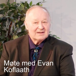 Møte med Evan Koflaath