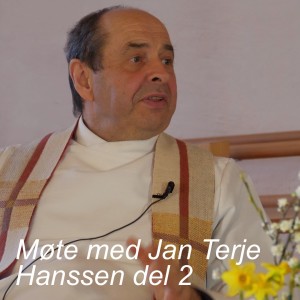 Møte med Jan Terje Hanssen del 2