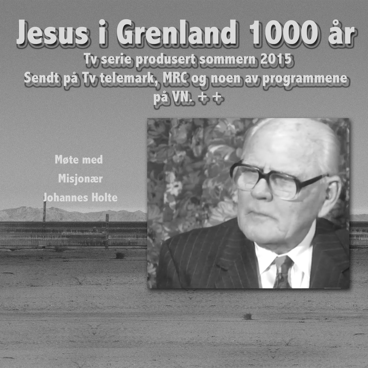 Jesus i Grenland Del 9 Johannes Holte del 1