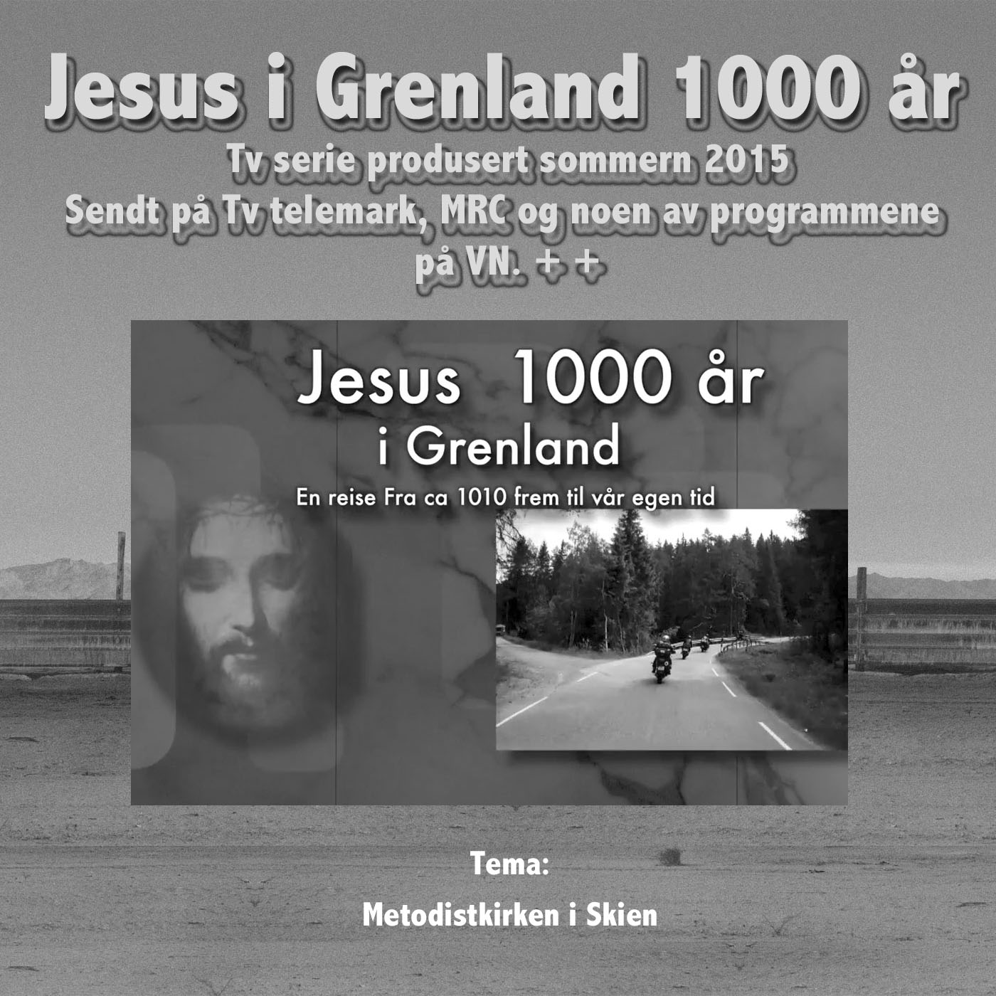 Jesus i Grenland Del 3 Metodistkirken i Skien
