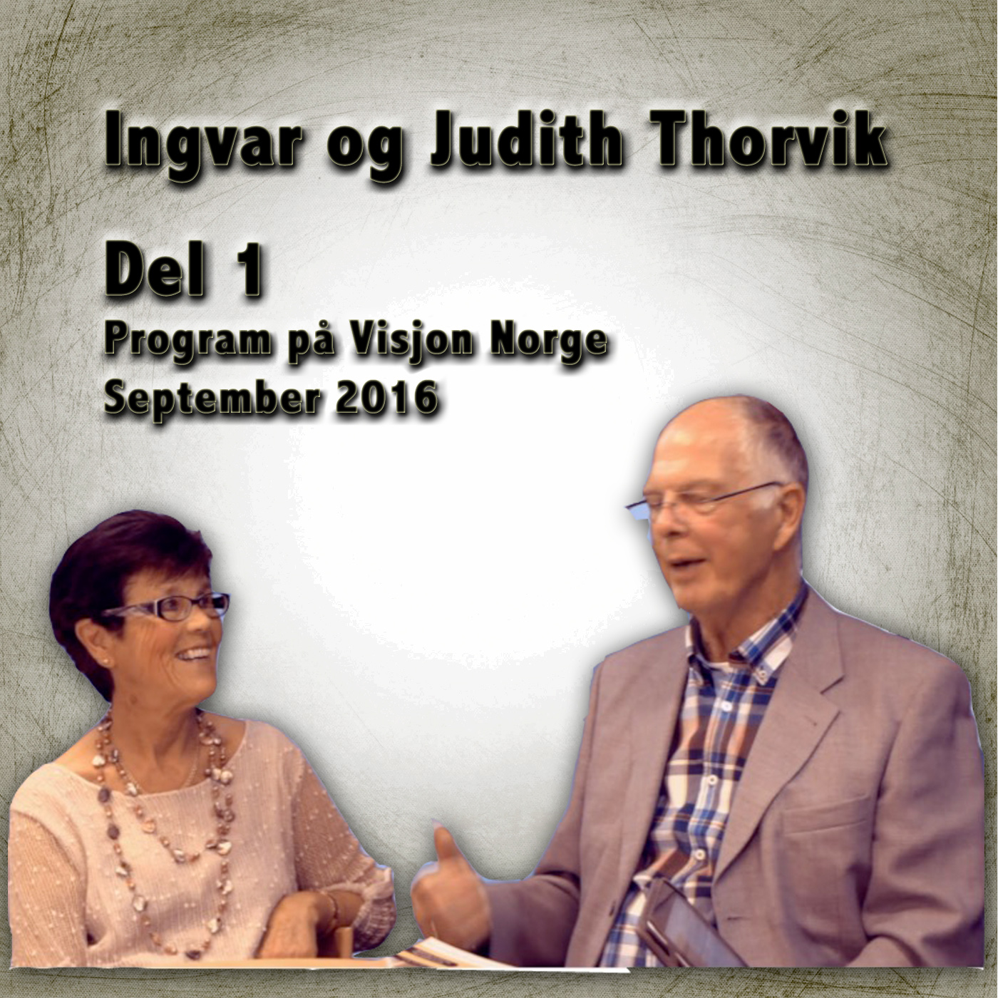 Ingvar og Judith Thorvik del 1