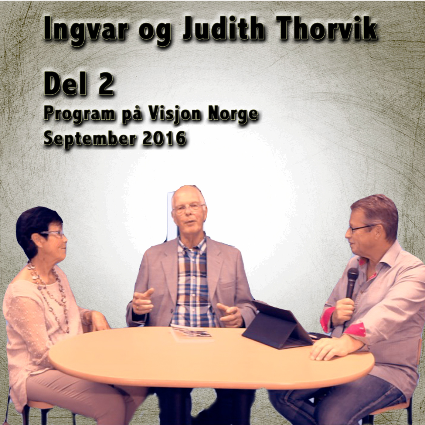 Ingvar og Judith Thorvik del 2