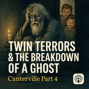 The Twins Reign of Terror - The Canterville Ghost Part 4