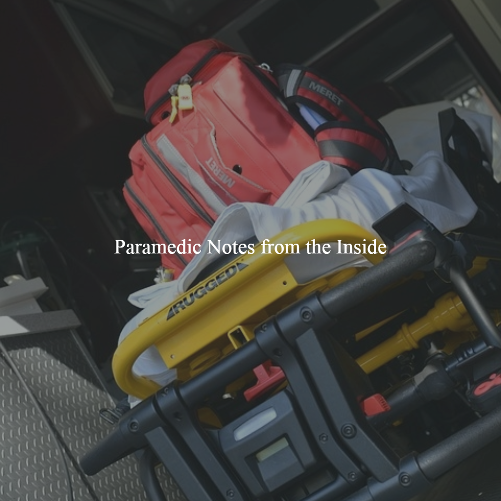Paramedic Notes from the Inside, Episode Two Part One