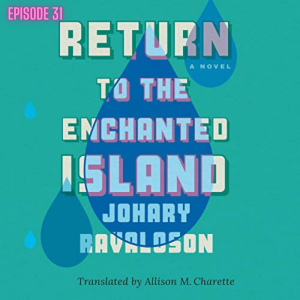 Episode 31 - Return to the Enchanted Island
