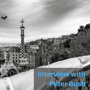 Episode 19 - Interview with Peter Bush