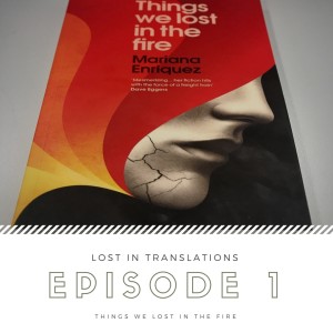 Episode 1 - Things We Lost in the Fire