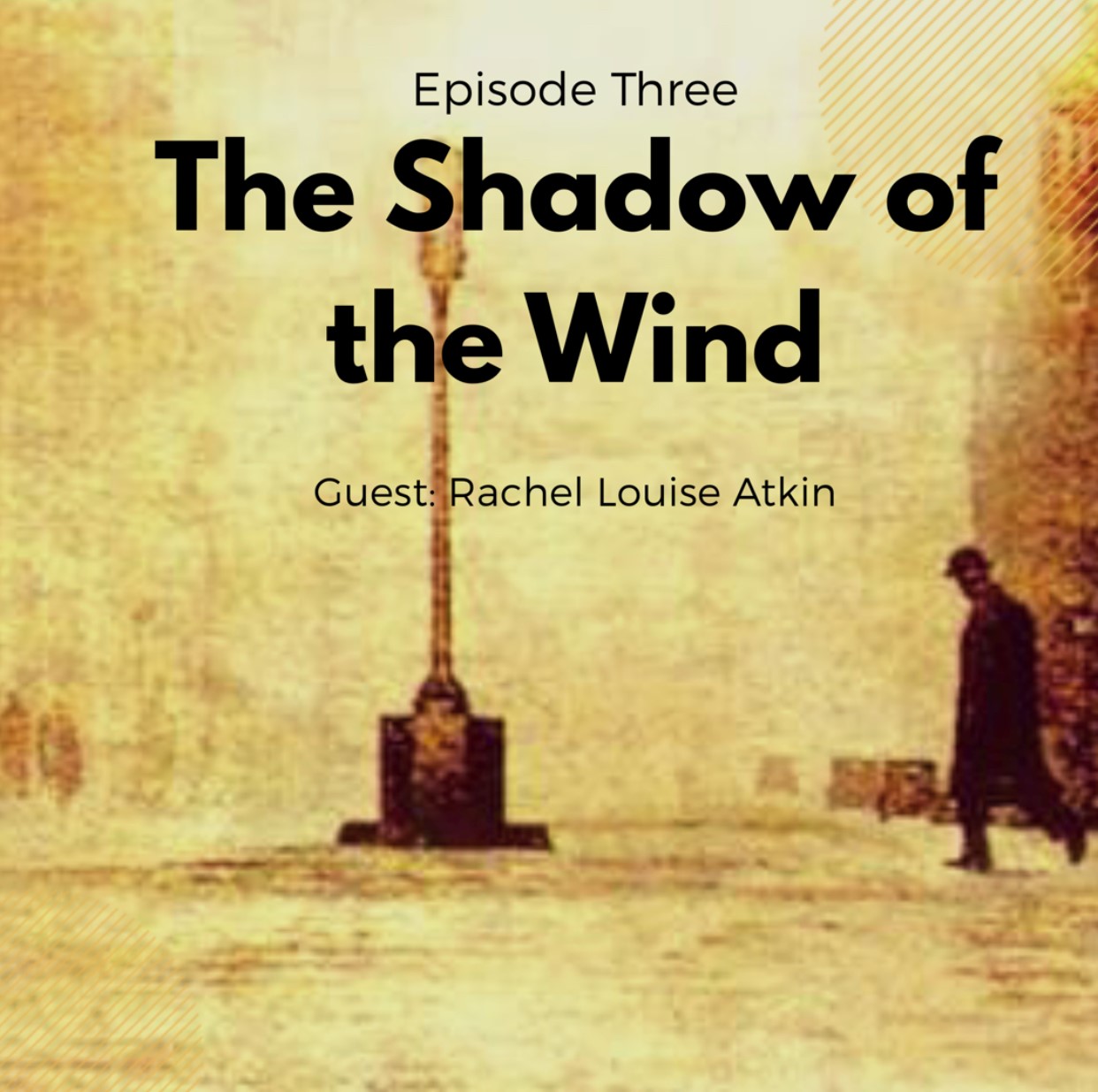 Episode 3 - The Shadow of the Wind